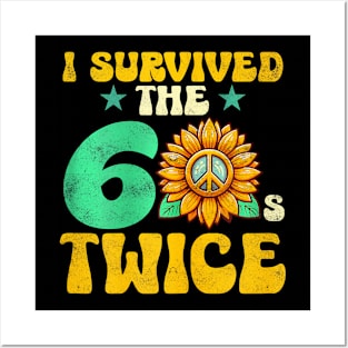 I Survived The 60s Twice Sixties 60s And 70s Year Posters and Art